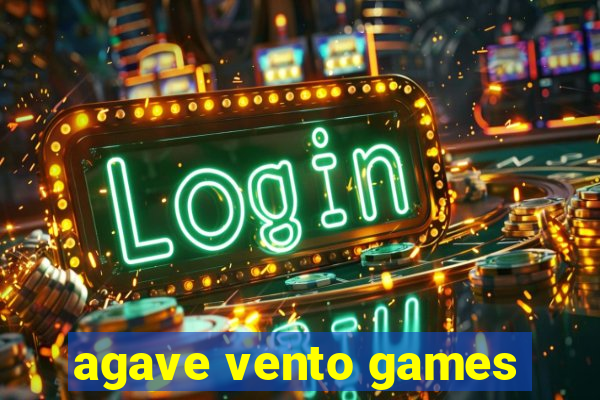 agave vento games